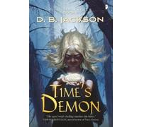 D B Jackson Time's Demon (Tascabile) Islevale