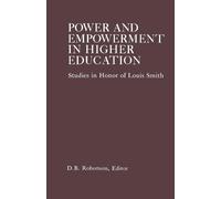 D B Robertson Power and Empowerment in Higher Education (Tascabile)