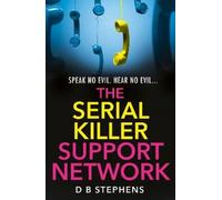 D B Stephens The Serial Killer Support Network (Tascabile) Secret Vigilante