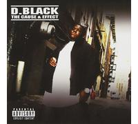 D. Black The Cause and Effect explicit_lyrics (CD)