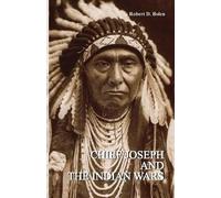 D Bolen Robert Chief Joseph and the Indian Wars (Tascabile)