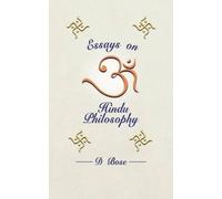 D. Bose Essays on Hindu Philosophy (Tascabile)