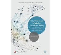 D. Brent Edward The Trajectory of Global Education Policy: Community (Tascabile)