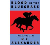 D C Alexander Blood in the Bluegrass (Tascabile)