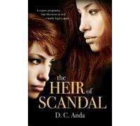 D. C. Anda The Heir of Scandal (Tascabile)