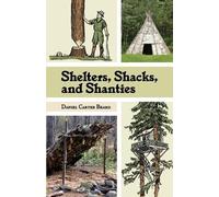 D C Beard Shelters, Shacks, and Shanties (Tascabile)