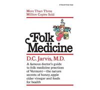 D.C. Jarvis, M.D. Folk Medicine (Tascabile)
