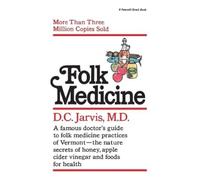 D.C. Jarvis, M.D. Folk Medicine (Tascabile)