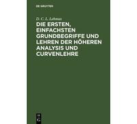 D. C. L. Lehmus Die ersten, einfachsten Grundbegriffe und Leh (Copertina rigida)