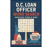 D.C. Loan Officer Word Search: Word Search Puzzles with Easy-to-Read Print about Mortgage Terms, D.C. Loan Officer Exam Prep, Licensing, and More | ... Pages | Fun Study & Practice for Future MLOs
