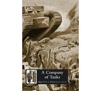 D.C.M Major W. H. L. Watson D.S.O. Company of Tanks (Tascabile)