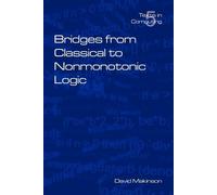 D. C. Makinson Bridges from Classical to Nonmonotonic Logic (Tascabile)