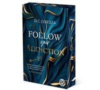 D.C. Odesza FOLLOW your ADDICTION: Dark Romance (Follow your Passion (Tascabile)
