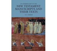 D. C. Parker An Introduction to the New Testament Manuscripts and t (Tascabile)