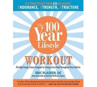 D. C. Plasker Eric 100 Year Lifestyle Workout (Tascabile)