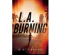 D.C. Taylor L.A. Burning (Copertina rigida)