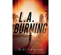 D.C. Taylor L.A. Burning (Copertina rigida)