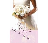 D C Williams I Love Me More (Tascabile)