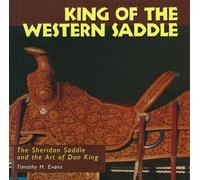 D. C. Young Timothy H. Evans King of the Western Saddle (Copertina rigida)