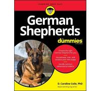 D. Caroline Coile German Shepherds For Dummies (Tascabile)