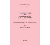 D. Charles «Volonté de Dieu» et «faire le bien» dans la «Prima Petri (Tascabile)