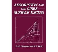 D. Chattoraj Adsorption and the Gibbs Surface Excess (Tascabile)