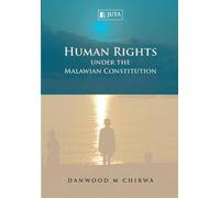 D. Chirwa Human rights under the Malawian constitution (Tascabile)