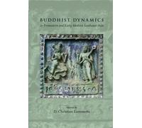 D. Christian La Buddhist Dynamics in Premodern and Early Modern Sout (Tascabile)