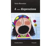 D come disperazione