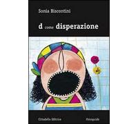 D come disperazione