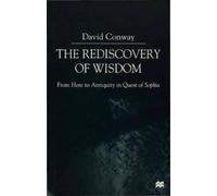 D. Conway The Rediscovery of Wisdom (Copertina rigida)