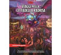D&D 5.0 - DUNGEONS AND DRAGONS: VIAGGI NELLA CITTADELLA RADIOSA - ITA