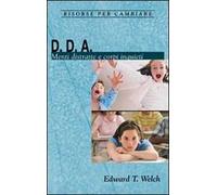 D. D. A. Menti distratte e corpi inquieti