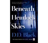 D D Black Beneath Hemlock Skies (Tascabile) FBI Task Force S.W.O.R.D.