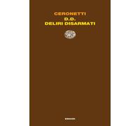D.D. Deliri Disarmati
