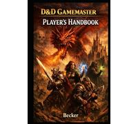D&D Gamemaster I Player’s Handbook: Der Einstieg in das legendäre Rollenspiel-Universum von D&D