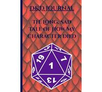 D&D Journal: The Long Sad Tale of How My Character Died