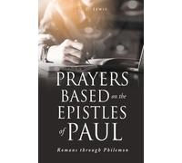 D D Lewis Prayers Based on the Epistles of Paul (Tascabile)