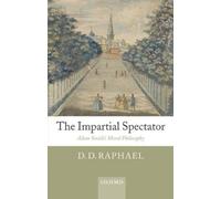 D. D. Raphael The Impartial Spectator (Tascabile)