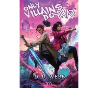D D Webb Only Villains Do That (Tascabile) Only Villains Do That