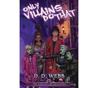 D D Webb The Goblins Are Revolting (Tascabile) Only Villains Do That