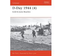 Ken Ford – D-Day 1944 (4): Gold & Juno Beaches – Tascabile