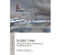 D-Day 1944: The deadly failure of Allied heavy bombing on June 6