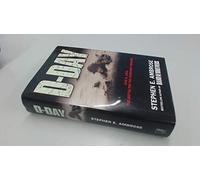 D-Day: June 6, 1944: The Climatic Battle of World War II