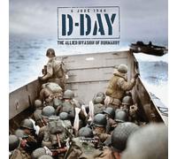 D-Day The Allied Invasion of Normandy-Mike Lepine-Copertina rigida