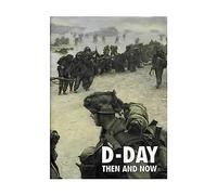 D-Day Then and Now