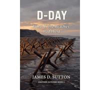 D-Day: What If the Beaches Had Held
