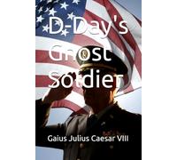 D-Day's Ghost Soldier: 1