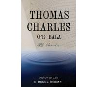 D. Densil Morgan Thomas Charles o'r Bala (Tascabile)