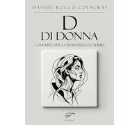 D di donna. Concerto per la resistenza e l'addio